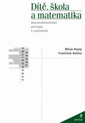 M. Hejný, F. Kuřina: Dítě, škola a matematika